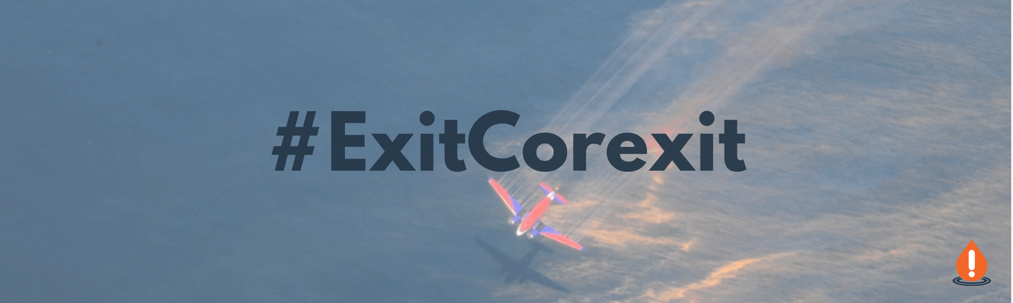 Exit Corexit Banner (1)